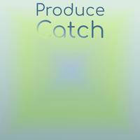 Produce Catch