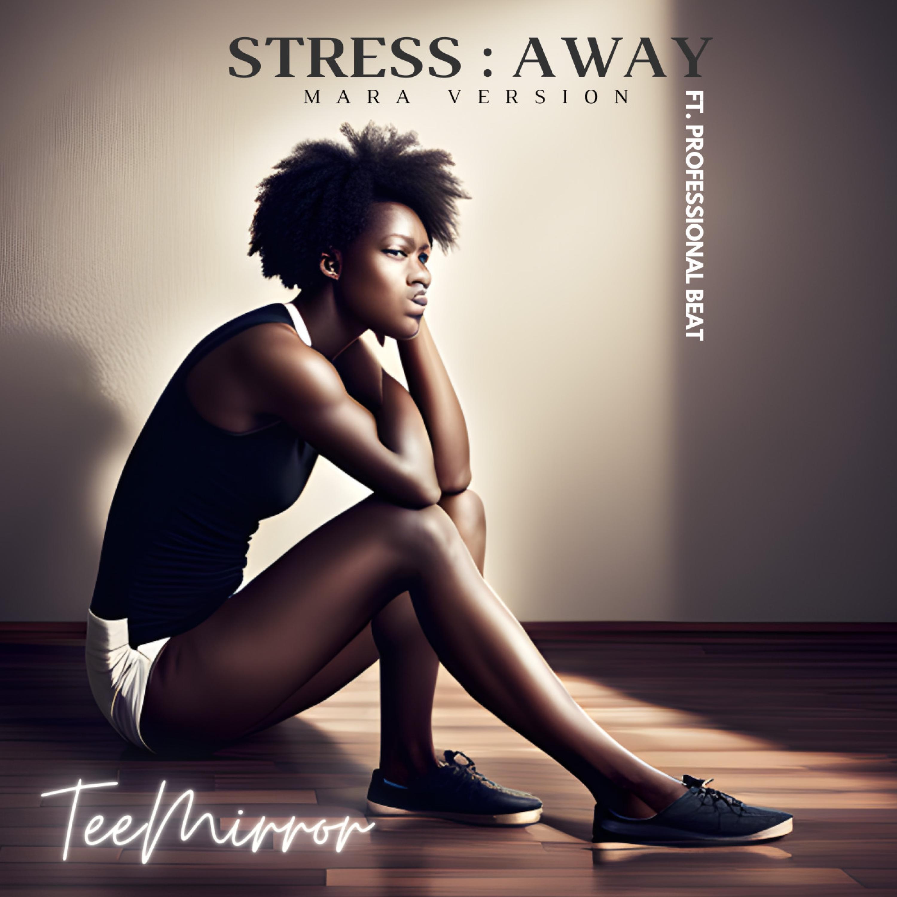 Stress : Away (feat. Professional Beat) (Mara Version)