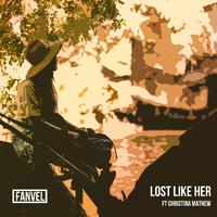 Lost Like Her (feat. Christina Mathew)