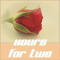 Hours for Two