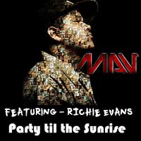 Party til the sunrise (feat. Richie Evans) [Radio Edit]