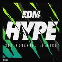 EDM Hype: Supercharged Electro