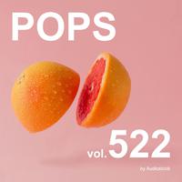 POPS, Vol. 522 -Instrumental BGM- by Audiostock