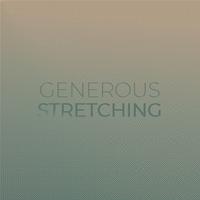 Generous Stretching