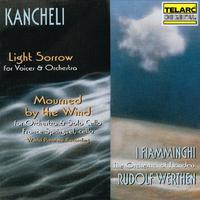 Kancheli: Light Sorrow & Mourned by the Wind