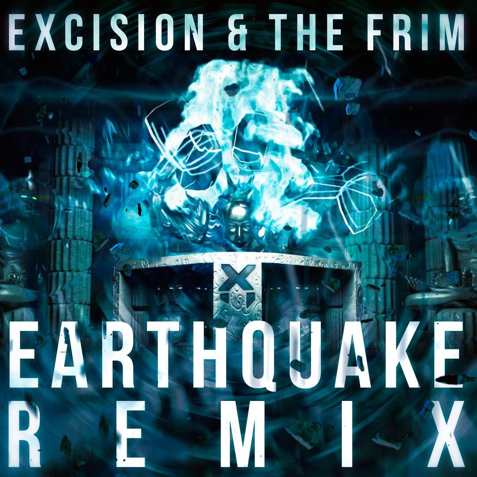earthquake remix - excision/the frim - 单曲 - 云