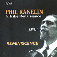 Reminiscence - Phil Ranelin & Tribe Renaissance LIVE