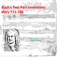 Bach: Two Part Inventions, BWV 772-786 (Includes Reinventions)