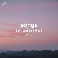 Songs to Chillout, Vol. 2