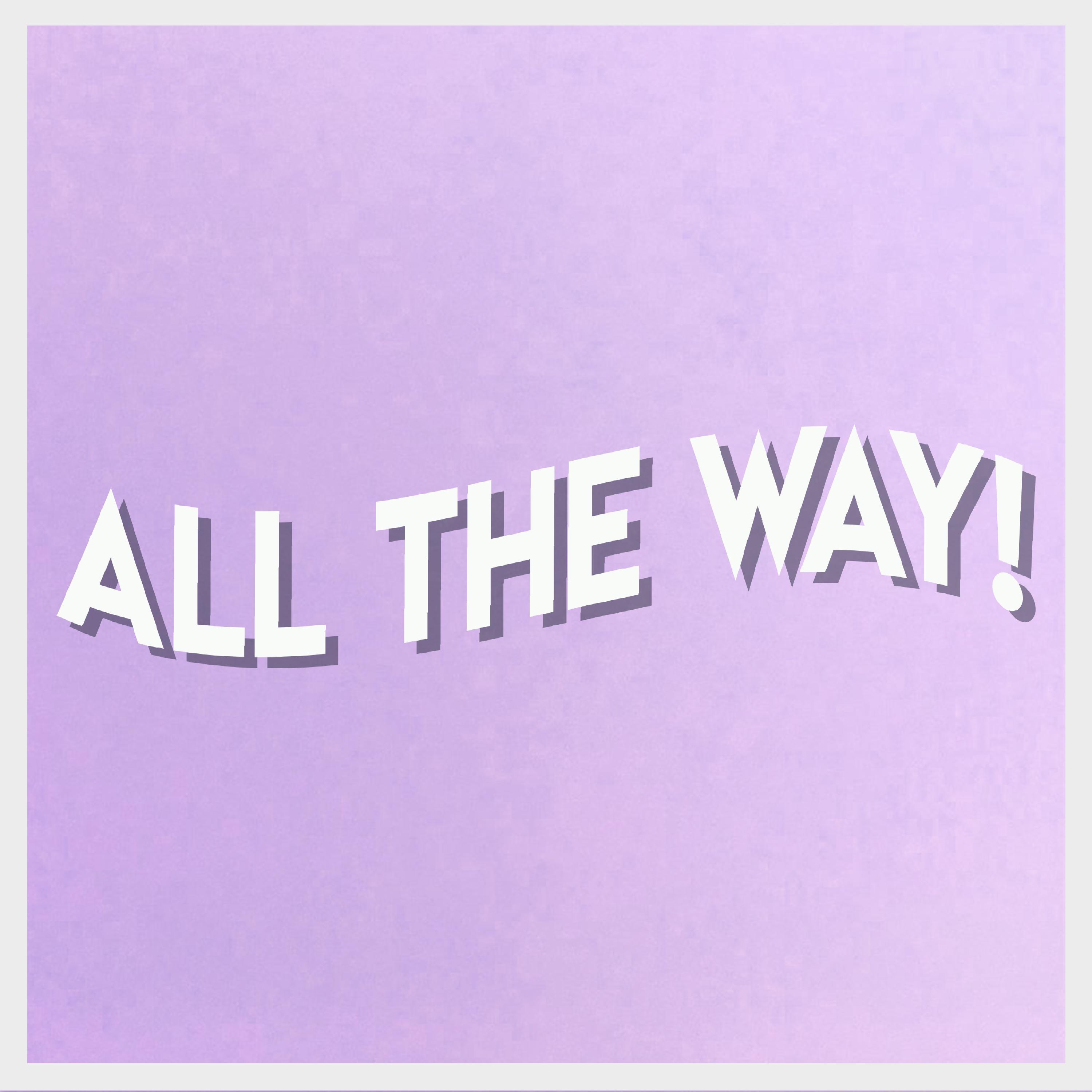All the Way! (feat. Scaredkrow, Jenius & Eric Sisco)