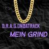 D.R.A.G.ondaTrack - Mein Grind