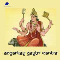 Angarkay Gaytri Mantra