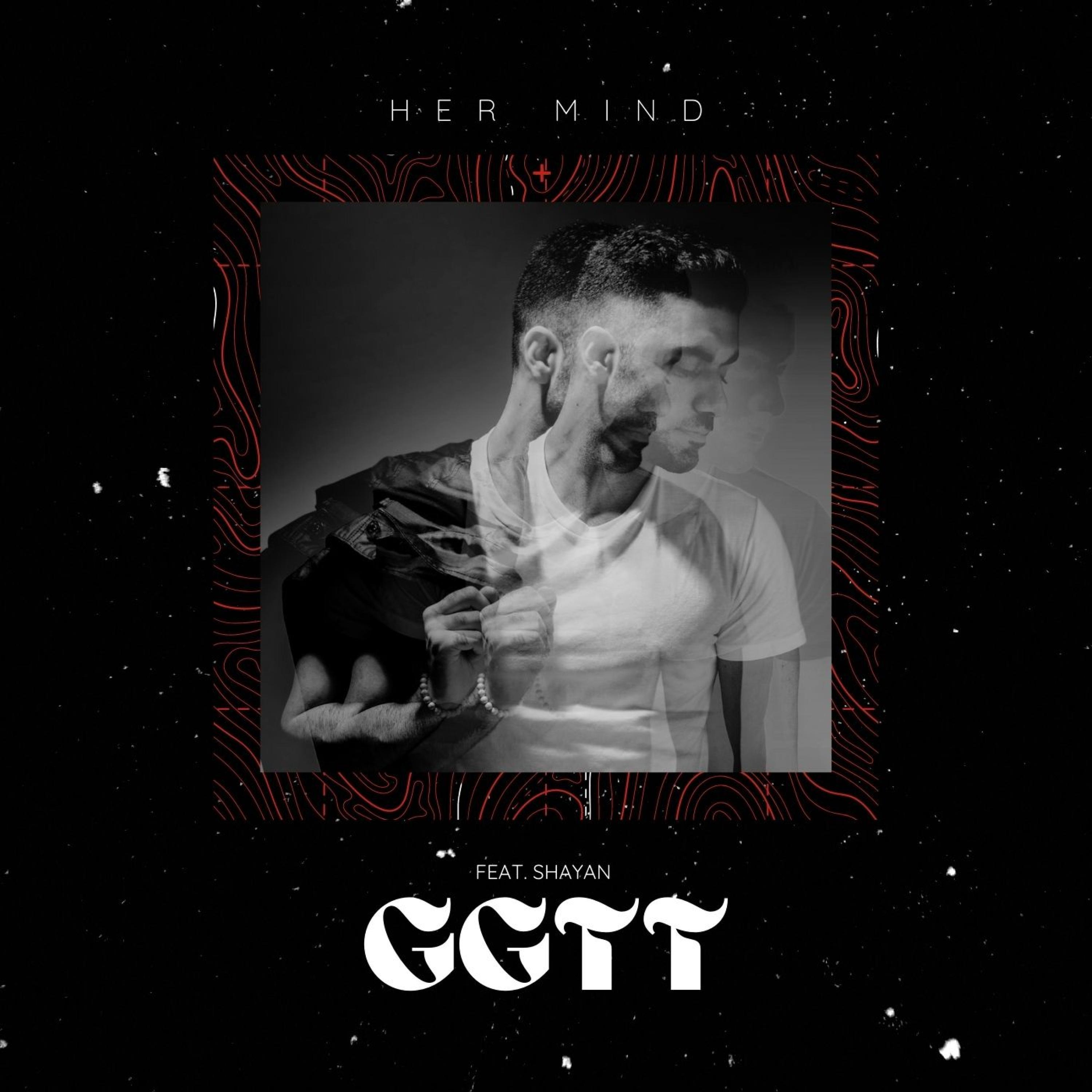 GGTT (feat. Shayan)