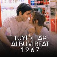 Tuyển Tập Beat 1 9 6 7 - 386