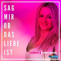 Sag mir ob das Liebe ist