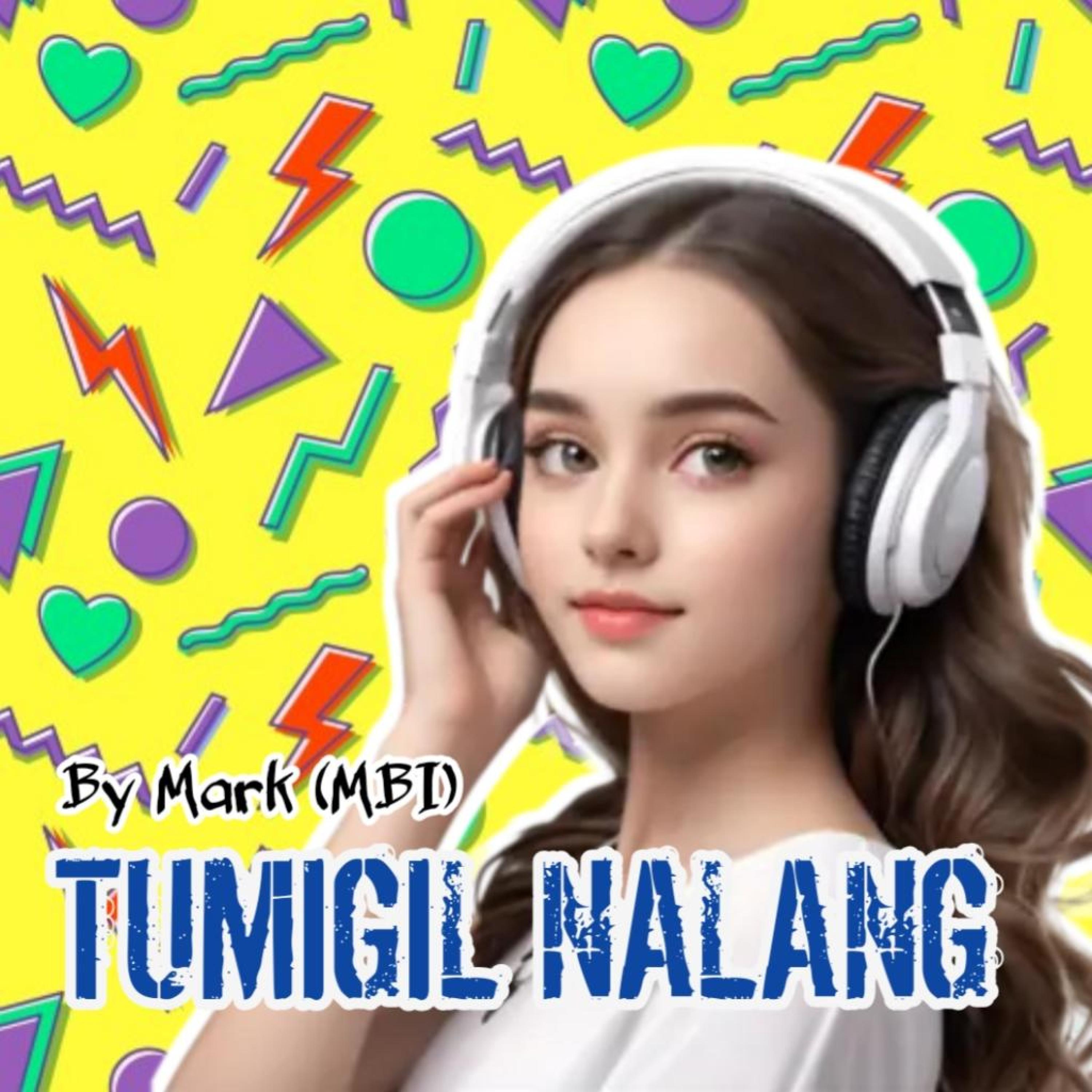 Tumigil Nalang (feat. Mark)