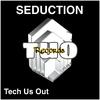 Tech Us Out - Seduction