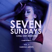 Seven Sundays (Chill Out Sessions), Vol. 3