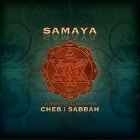 Samaya: A Benefit Album for Cheb I Sabbah