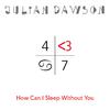 Julian Dawson - How Can I Sleep Without You (2024 Mix)