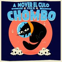 A Mover el Culo Con el Chombo