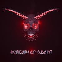 SCREAM OF DEATH