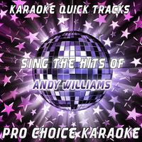 Karaoke Quick Tracks - Sing the Hits of Andy Williams (Karaoke Version)