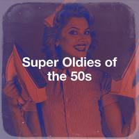 Super Oldies of the 50s