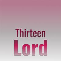 Thirteen Lord