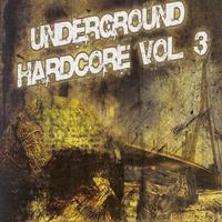 Underground Hardcore, Vol. 3