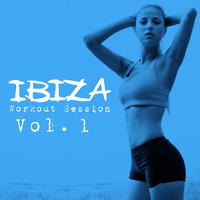 Ibiza Workout Session, Vol. 1