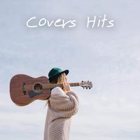 Covers Hits: The Best Covers Hits Selected for You