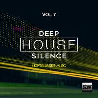 Deep House Silence, Vol. 7 (Nightclub Deep Music)