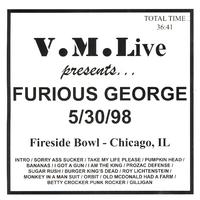 V.M.Live Presents Furious George 5/30/98