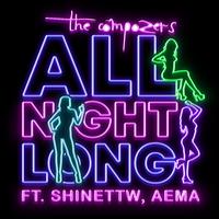 All Night Long (feat. ShineTTW & Aema)