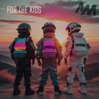 For The Kids (feat. Jack Gold)