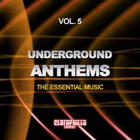 Underground Anthems, Vol. 5