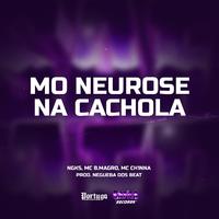 Mo Neurose Na Cachola