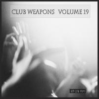 Club Weapons, Vol. 19