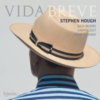 Vida breve: Bach, Busoni, Chopin, Liszt, Hough, Gounod