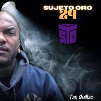 Sujeto Oro 24 (Tan Quillao) (feat. Sujeto Oro 24) [Version Dembow]