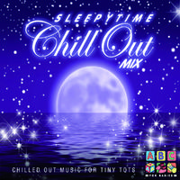 Sleepytime : Chill Out Mix