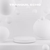 Tranquil Echo