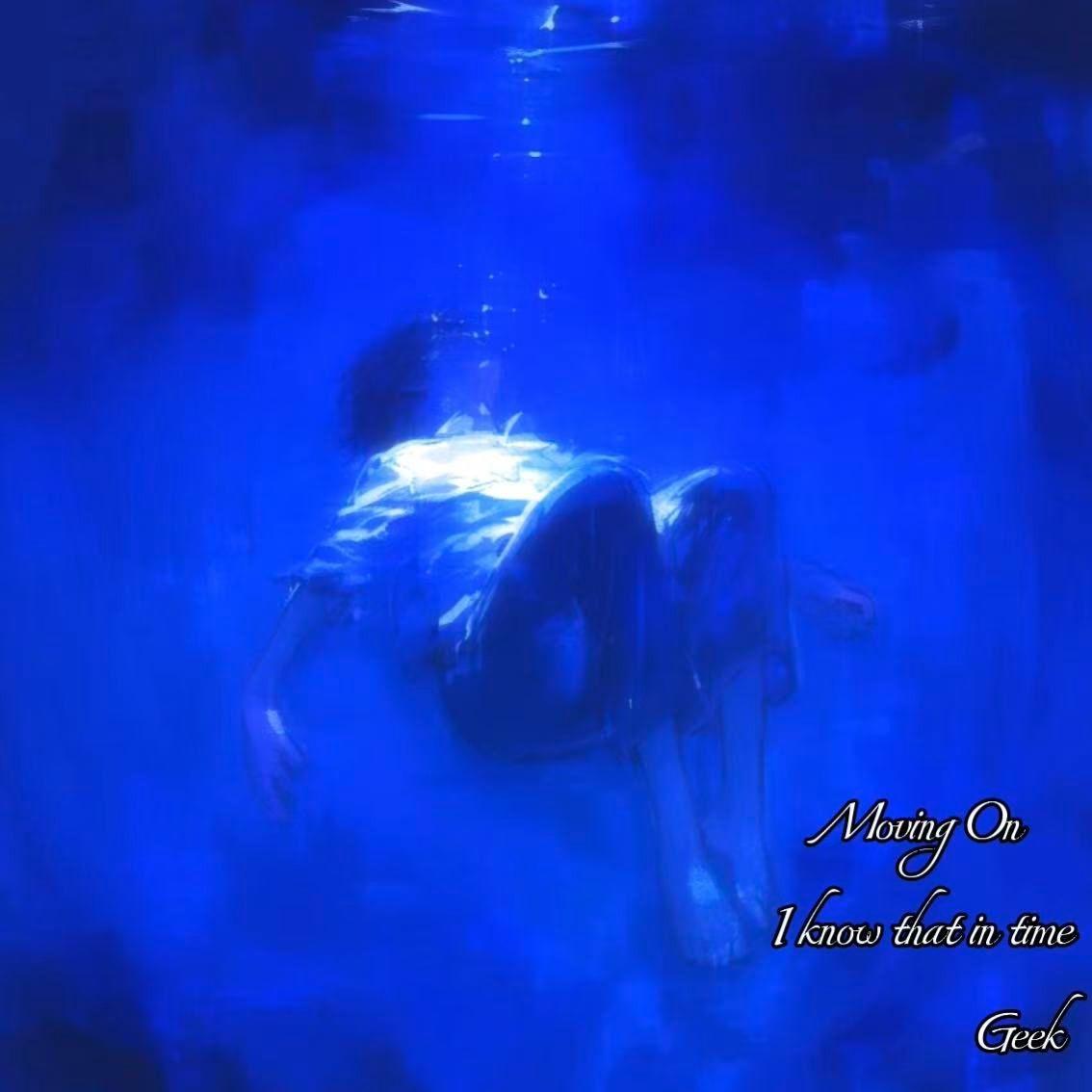 Moving On（继续前进）_Geek_Moving On（继续前进） | 在线播放_Moving On（继续前进）歌词_Moving On（继续前进）下载 | 网易云音乐