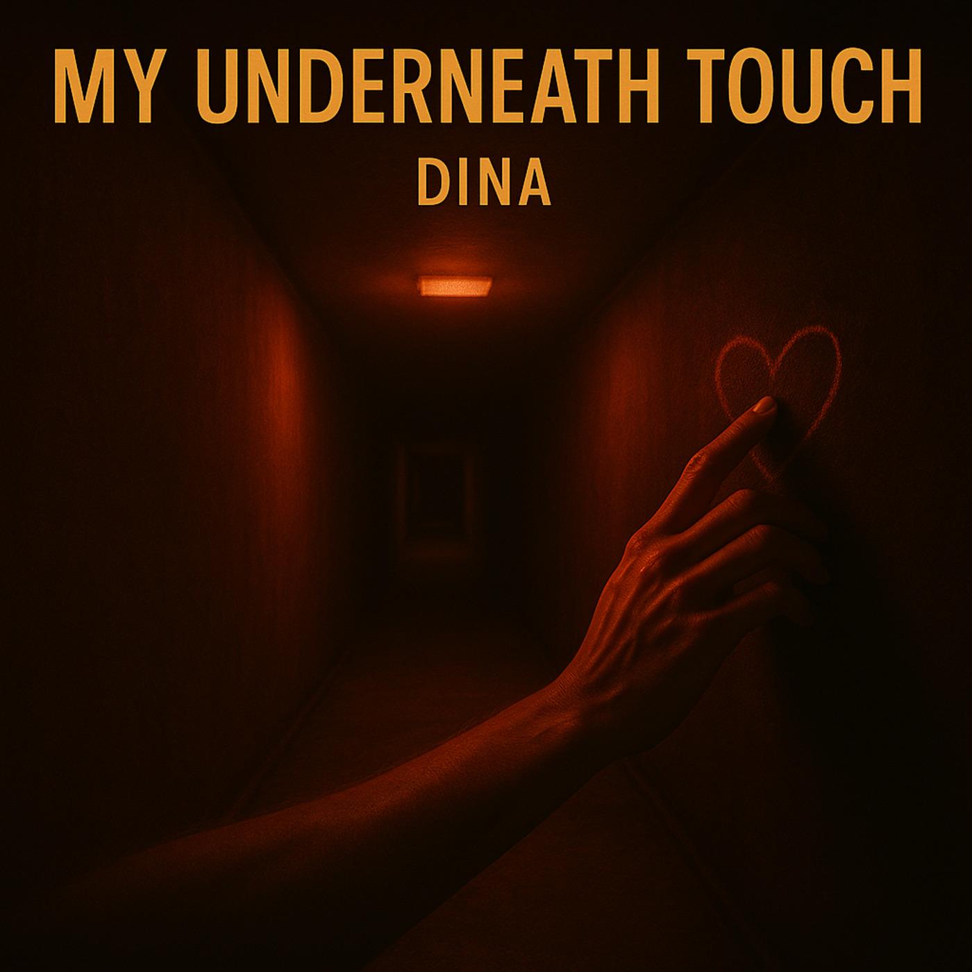 My underneath touch - Dina - 单曲 - 网易云音乐