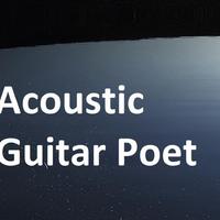 Acoustic Guitar Poet