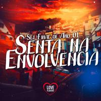 Set Final de Ano 01 - Senta na Envolvencia