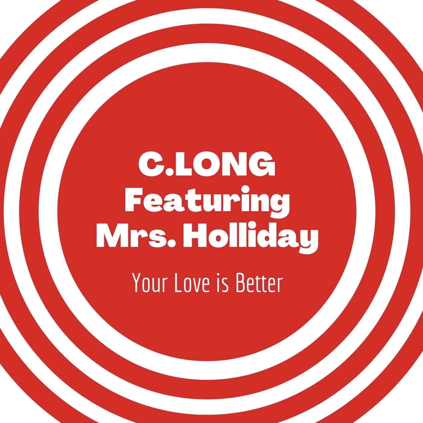 Your Love Is Better (feat. Mrs. Holliday)