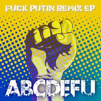 abcdefu (**** Putin Remix Ep)