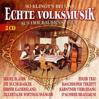 So klingt's bei uns - Echte Volksmusik aus der Bauernstub'n CD 1